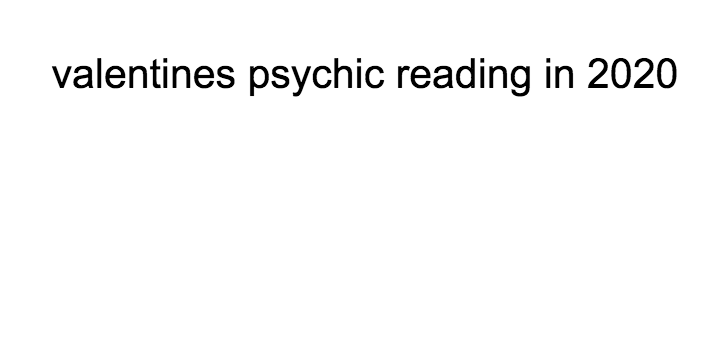 valentines psychic reading 