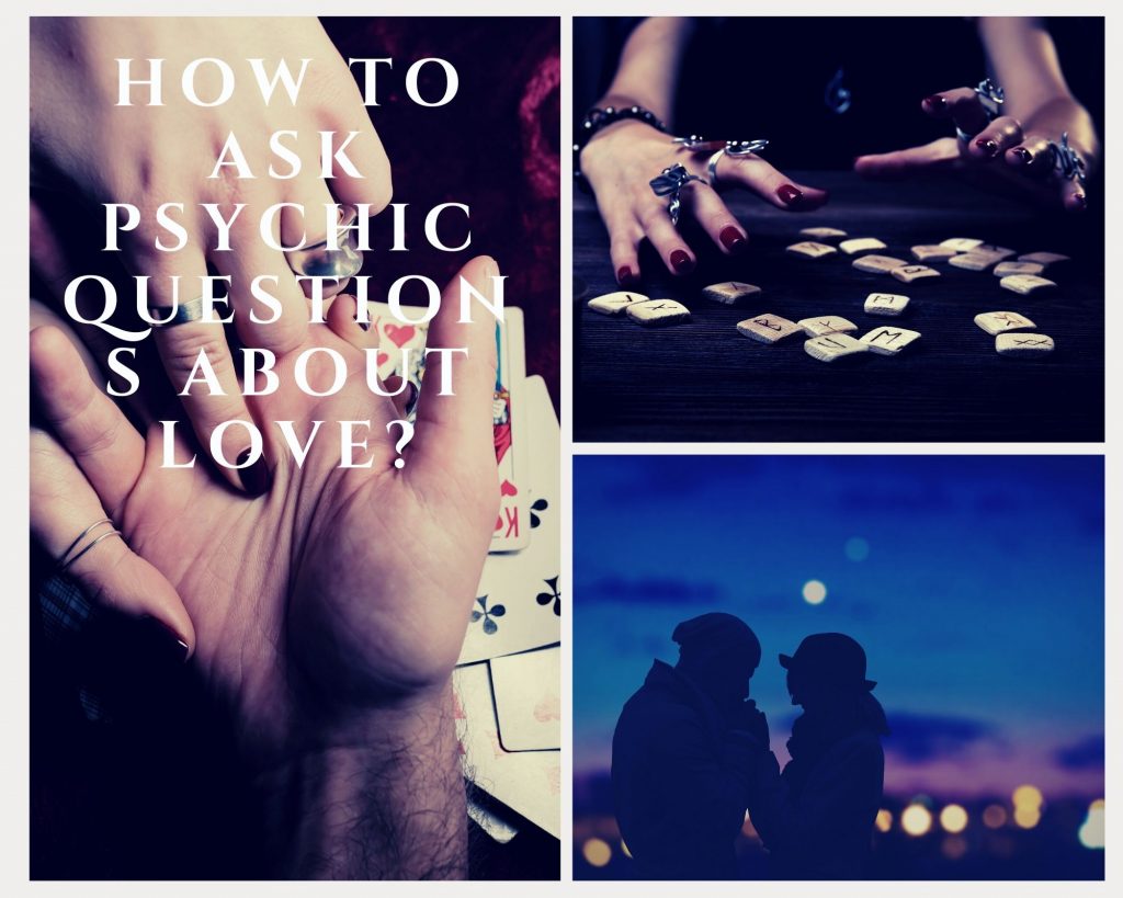 how to ask psychic questions about love