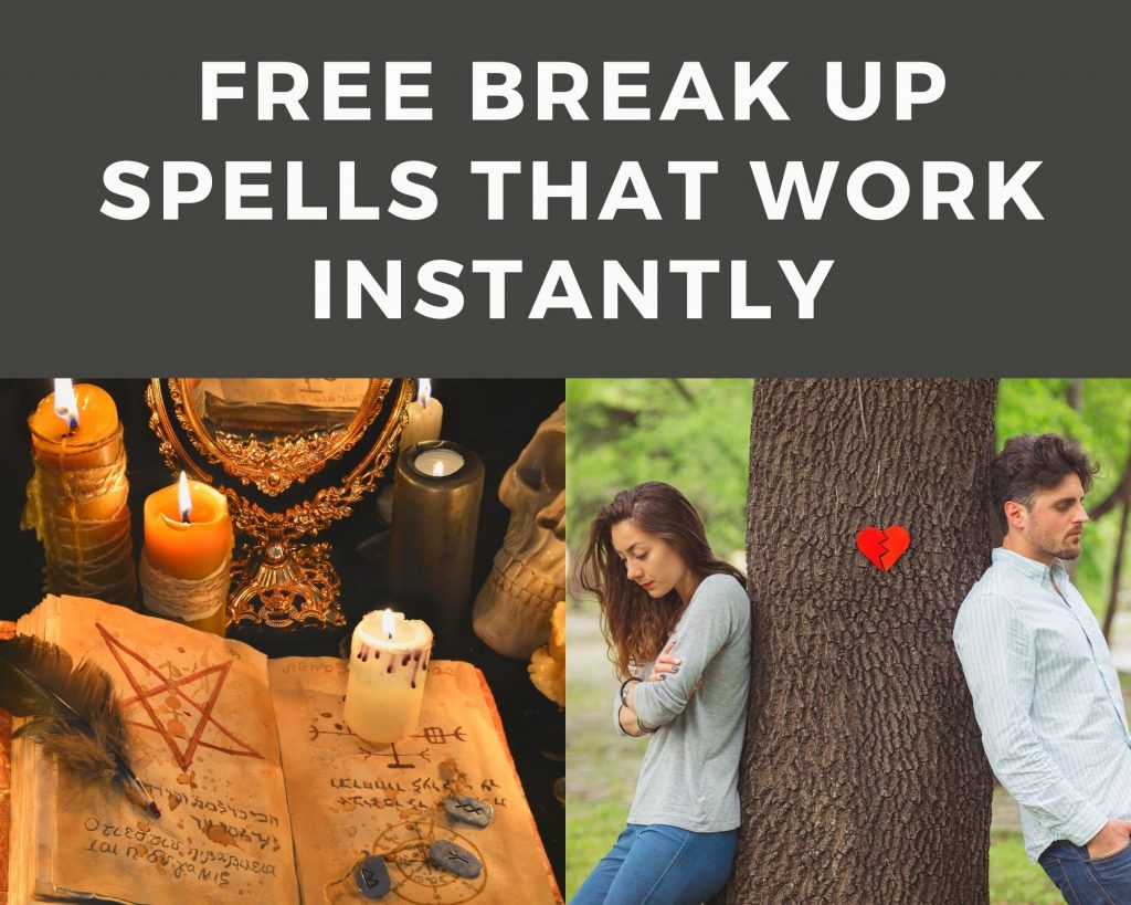 free breakup spells that work instantly