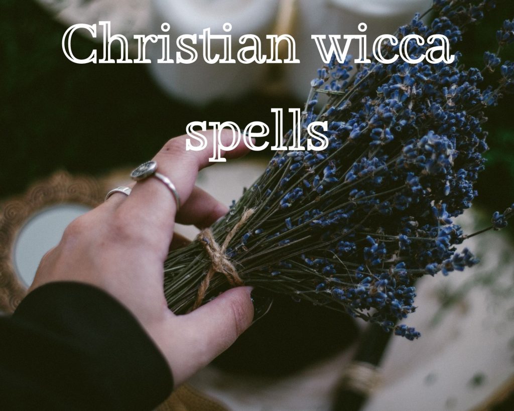 christian wicca spells