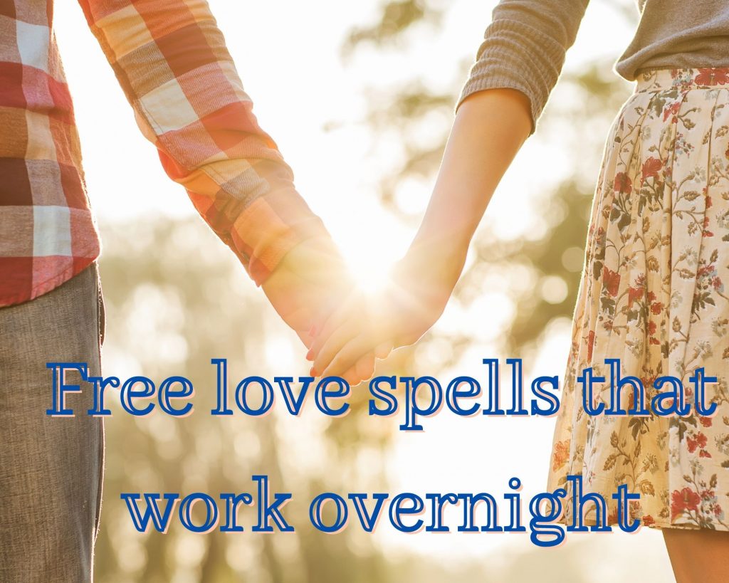 free love spells that work overnight