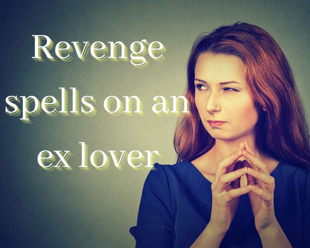 revenge spells on ex lover