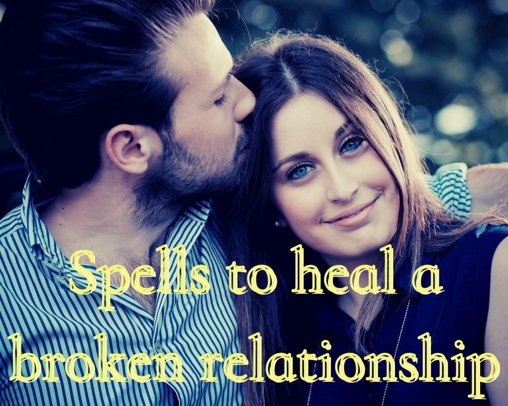 spells to heal a broken relationship