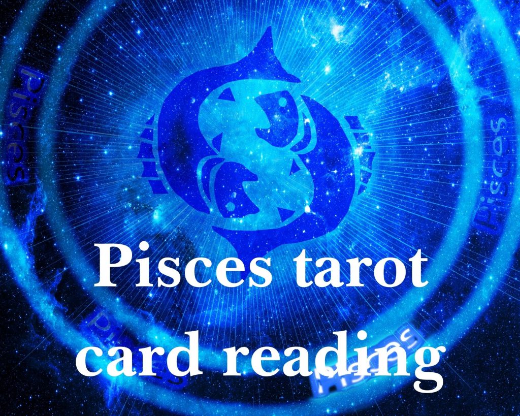 pisces tarot card reading