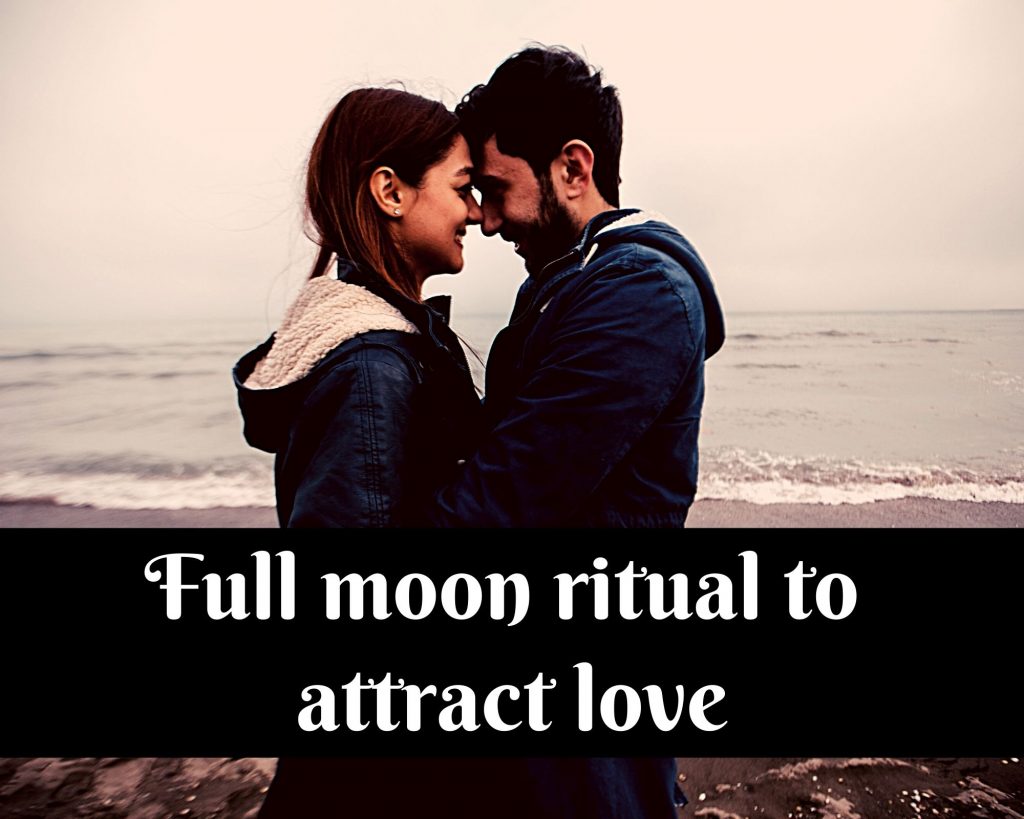 full moon ritual to attract love 