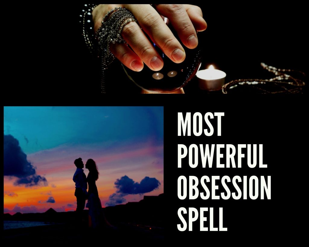 most powerful obsession spell