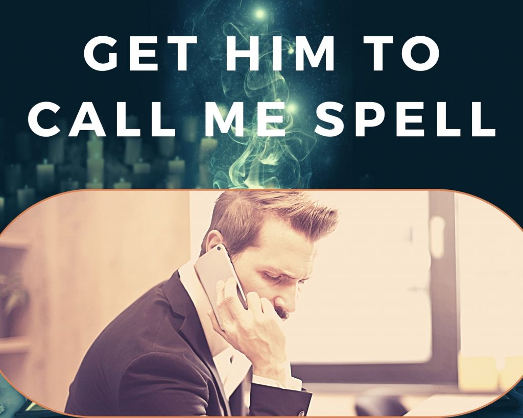 get him to call me spell