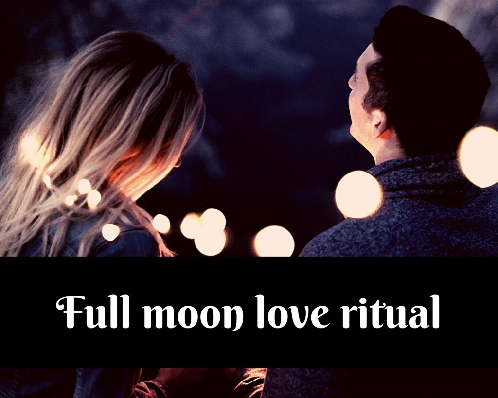 full moon love ritual