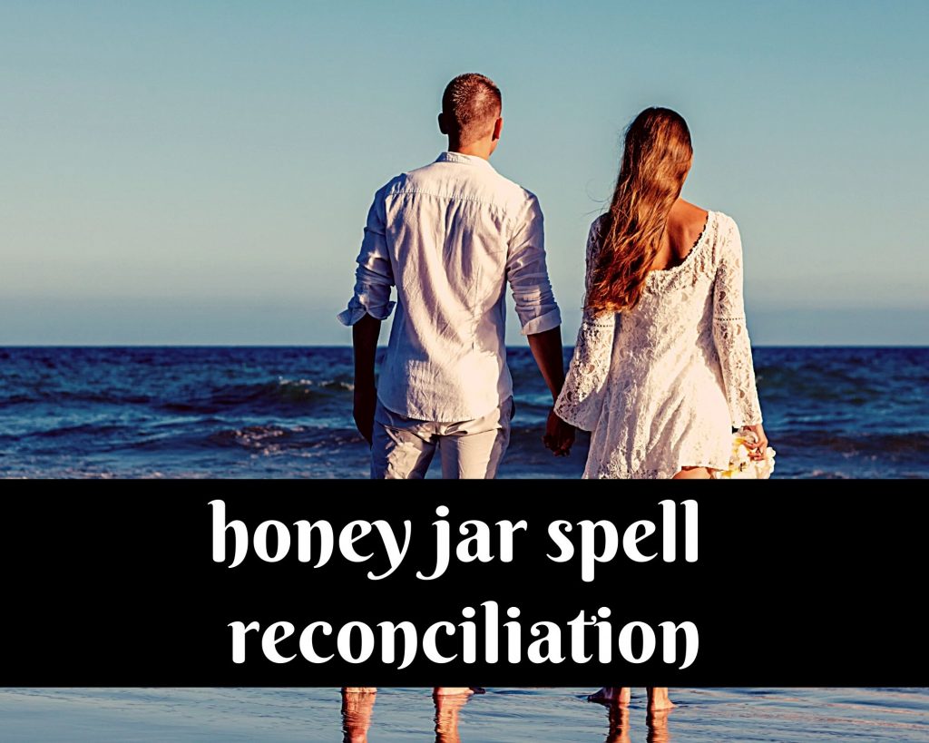 honey jar spell reconciliation