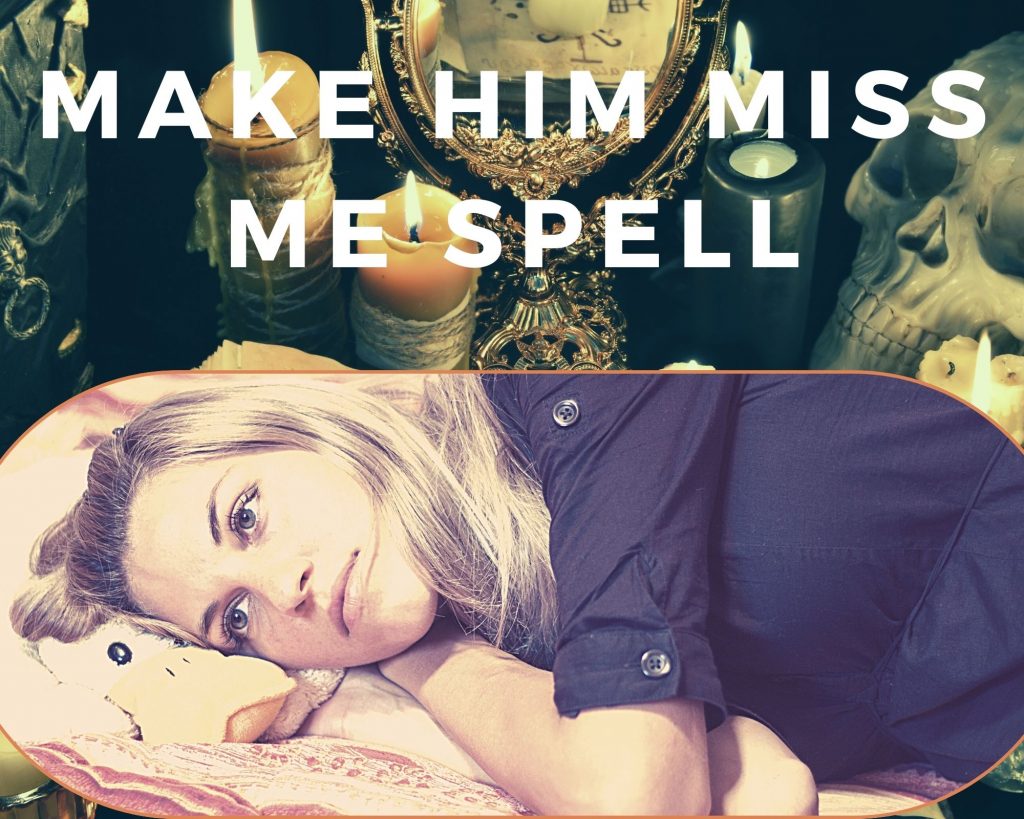 make him miss me spell