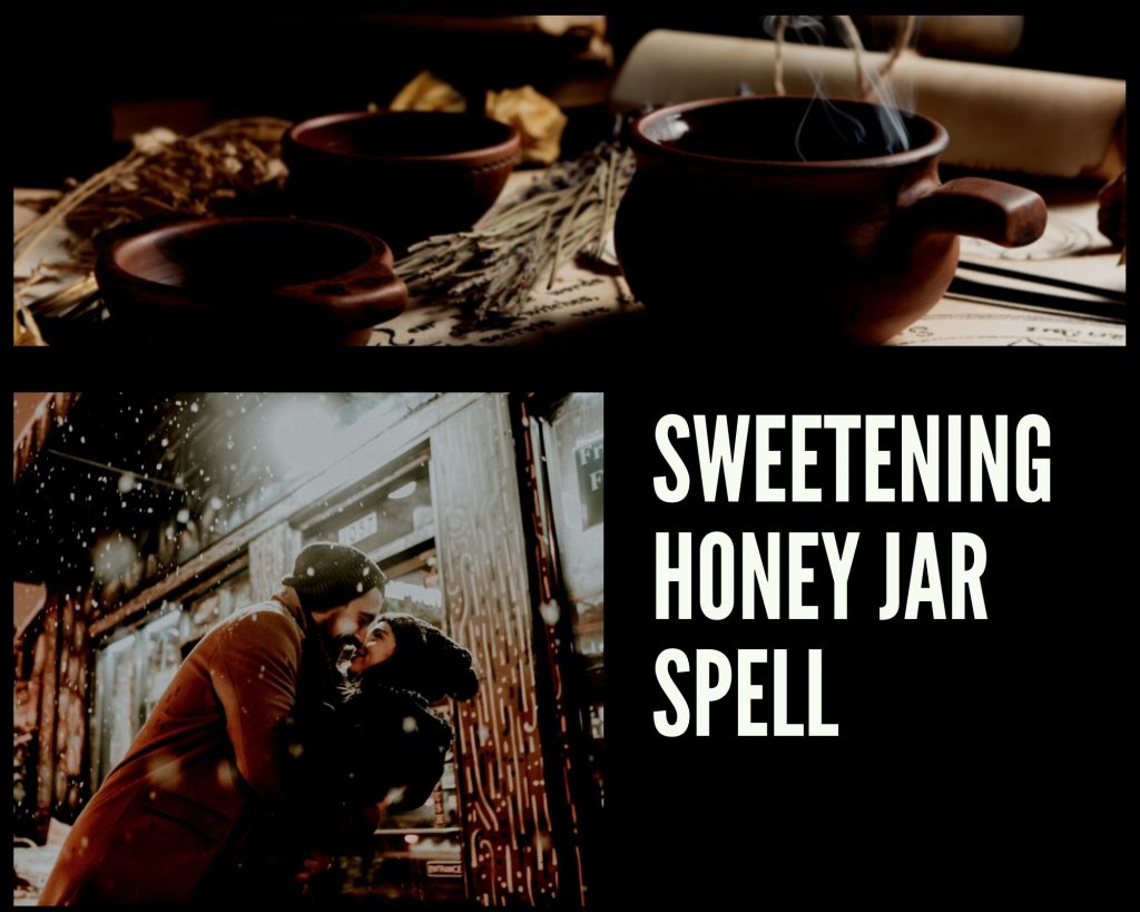 sweetening honey jar spell