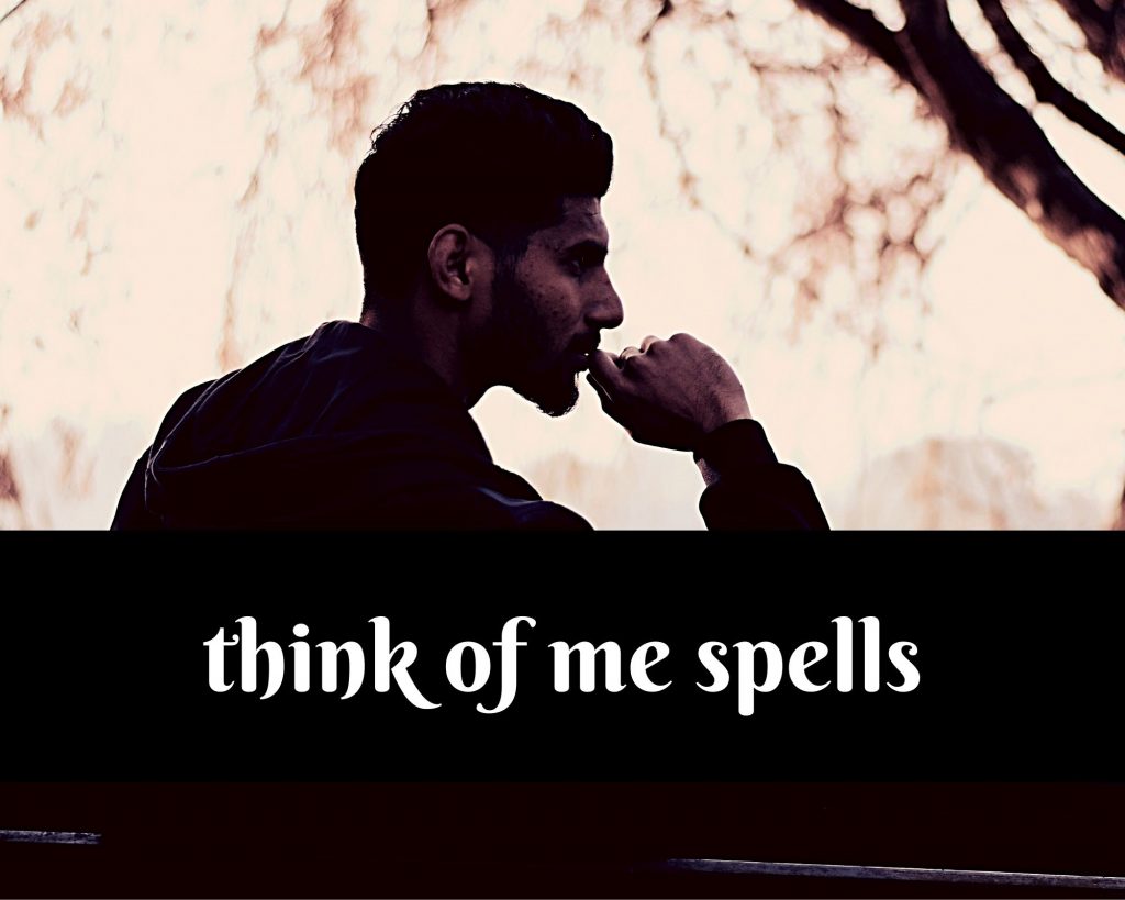 think of me spells