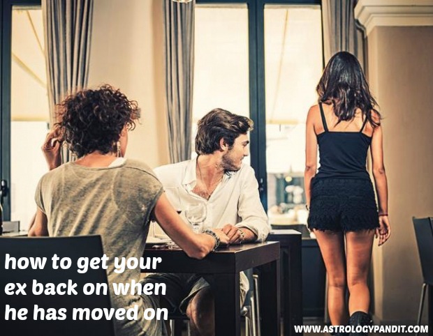 how to get your ex back when he has moved on