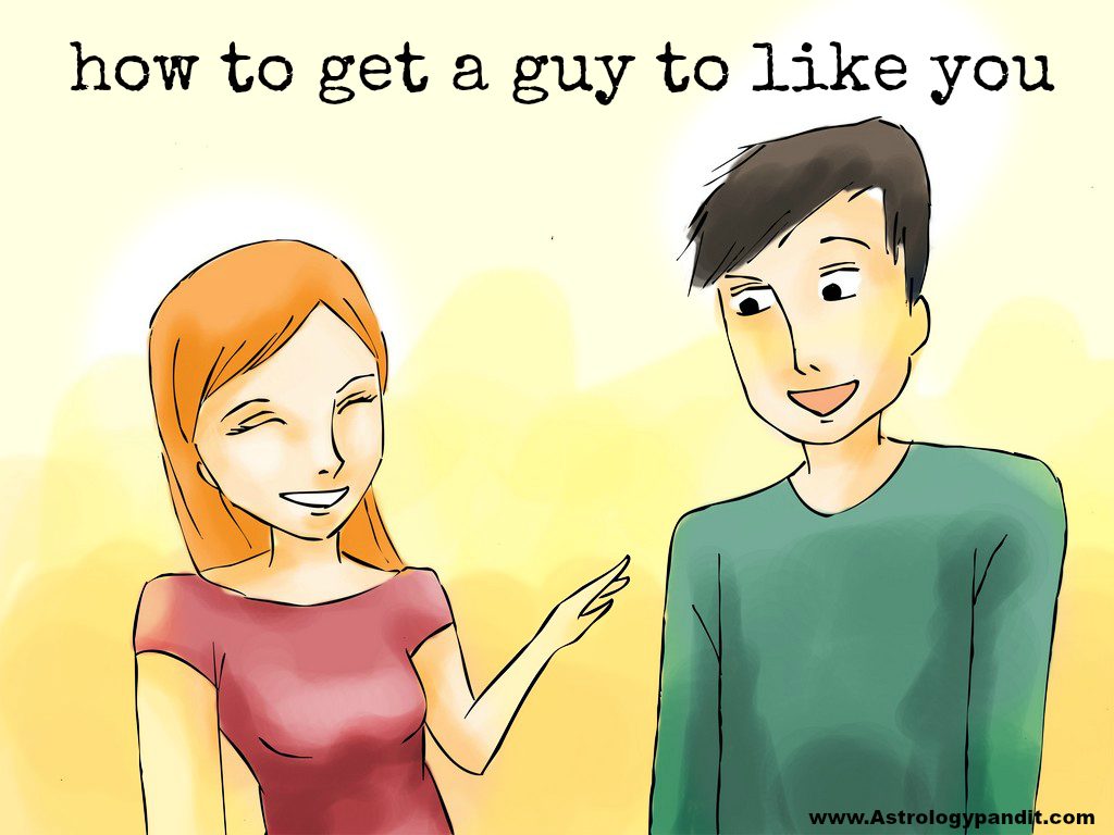 how to get a guy to like you