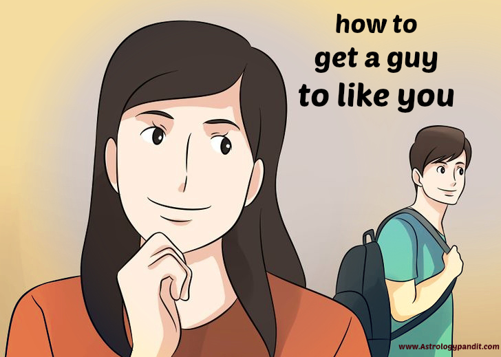 how to get a guy to like you