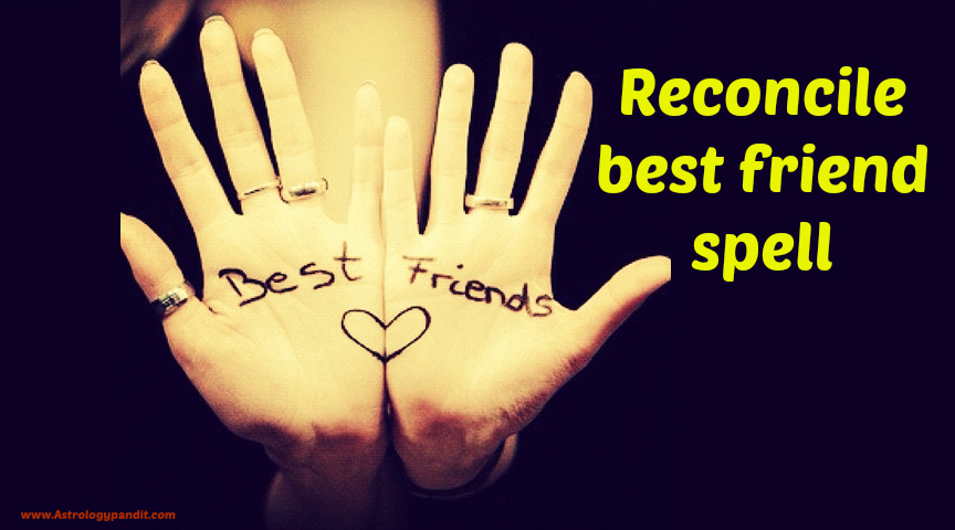 Reconcile best friend spell 