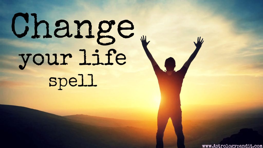 change your life spell