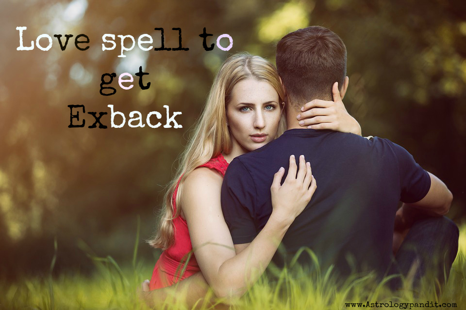 love spells to get exback